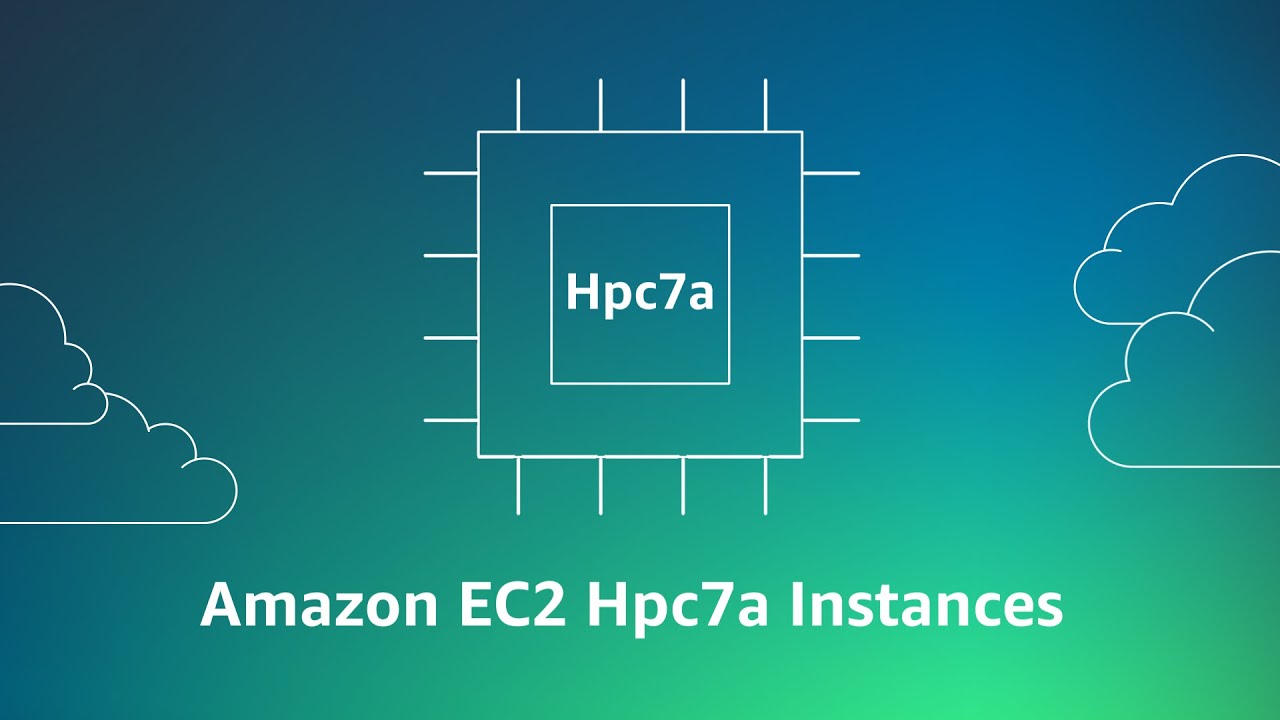 YouTube thumbnail featuring a graphic of a processor chip labeled 'Hpc7a' with the text 'Amazon EC2 Hpc7a Instances' on a gradient blue-green background with cloud outlines.