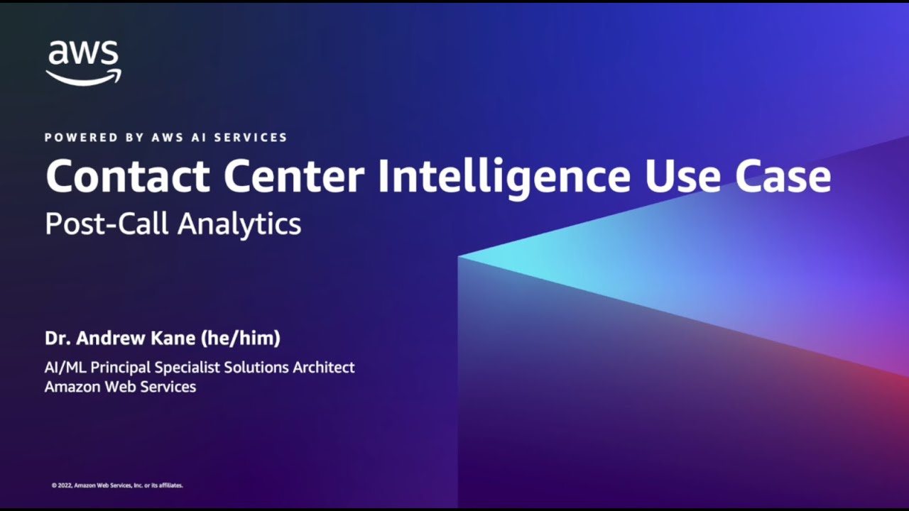 YouTube thumbnail for 'Contact Center Intelligence Use Case: Post-Call Analytics,' powered by AWS AI Services, featuring Dr. Andrew Kane, AI/ML Principal Specialist Solutions Architect at Amazon Web Services.