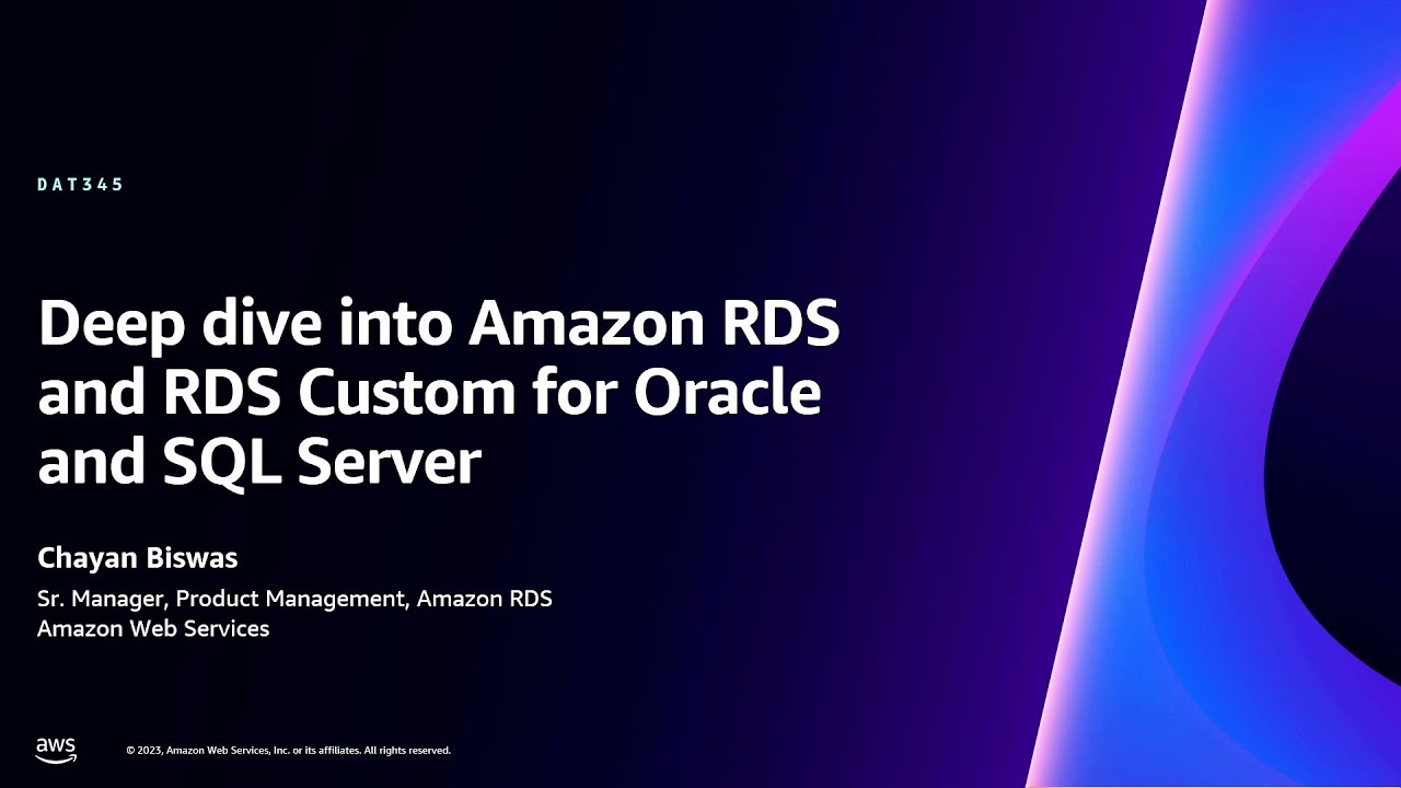 YouTube thumbnail for 'Deep dive into Amazon RDS and RDS Custom for Oracle and SQL Server' by Chayan Biswas, AWS. The slide features the session title, presenter name and role, and AWS branding on a dark background with blue and purple gradient design.