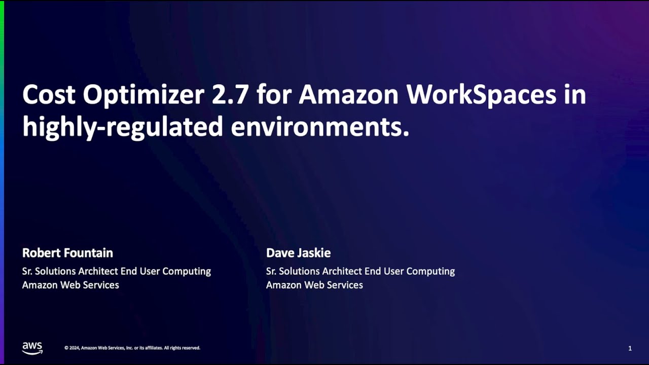 YouTube thumbnail for 'Cost Optimizer 2.7 for Amazon WorkSpaces in highly-regulated environments,' featuring presenters Robert Fountain and Dave Jaskie, Sr. Solutions Architects for End User Computing at Amazon Web Services.