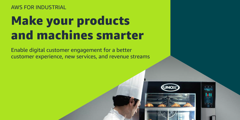 Text reading "AWS for Industrial: Make your products and machines smarter. Enable digital customer engagement for a better customer experience, new services, and revenue streams," alongside an industrial oven with baked goods inside.