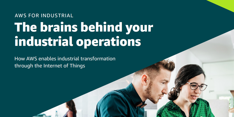Thumbnail image for the AWS for Industrial eBook titled 'The brains behind your industrial operations: How AWS enables industrial transformation through the Internet of Things'. The image features two people looking at a computer screen, emphasizing industrial operations and digital transformation.
