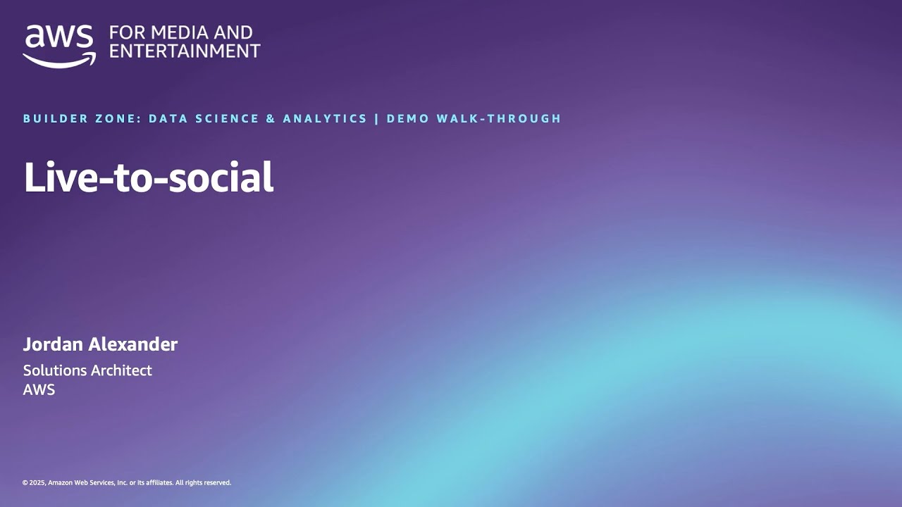AWS for Media and Entertainment slide titled 'Live-to-social' from a Builder Zone Data Science & Analytics Demo Walk-Through, with a gradient purple-blue background.