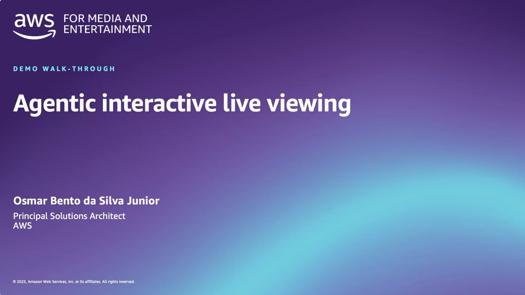 Slide for AWS Media and Entertainment featuring a demo walk-through titled 'Agentic interactive live viewing' presented by Osmar Bento da Silva Junior, Principal Solutions Architect at AWS.