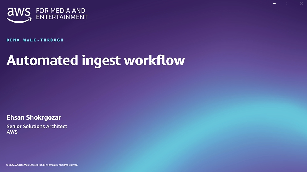 Slide showing the title 'Automated ingest workflow' for an AWS Media and Entertainment demo walk-through. Presented by Ehsan Shokgozar, Senior Solutions Architect at AWS, on a purple gradient background.