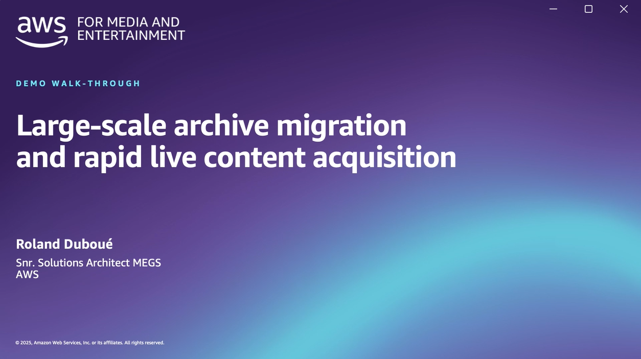 Demo walk-through slide for 'Large-scale archive migration and rapid live content acquisition' by AWS Media & Entertainment, presented by Roland Duboué, Senior Solutions Architect, MEGS. The slide features the AWS logo and title on a purple and blue gradient background.