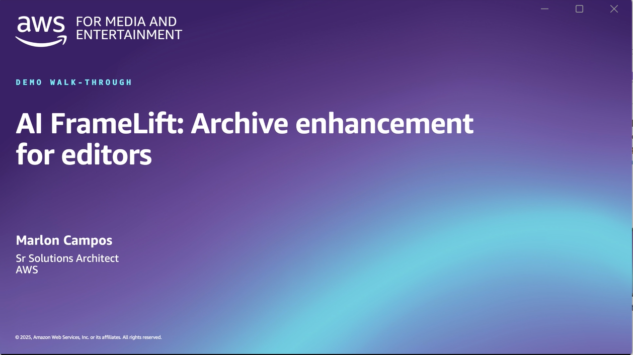 Title slide for the AWS Media and Entertainment demo walk-through titled 'AI FrameLift: Archive enhancement for editors' presented by Marlon Campos, Sr Solutions Architect at AWS.