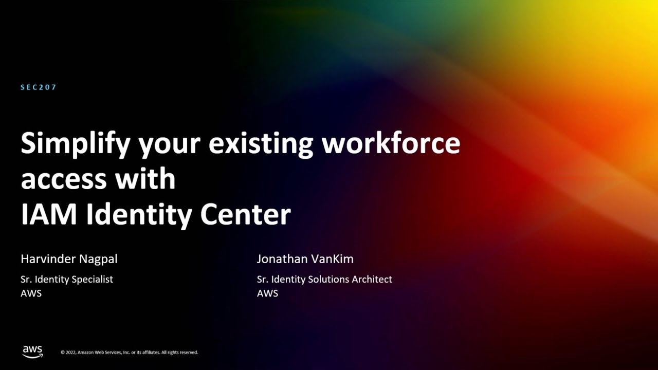 YouTube video thumbnail slide for 'Simplify your existing workforce access with IAM Identity Center' featuring AWS experts discussing how to streamline workforce access using IAM Identity Center.