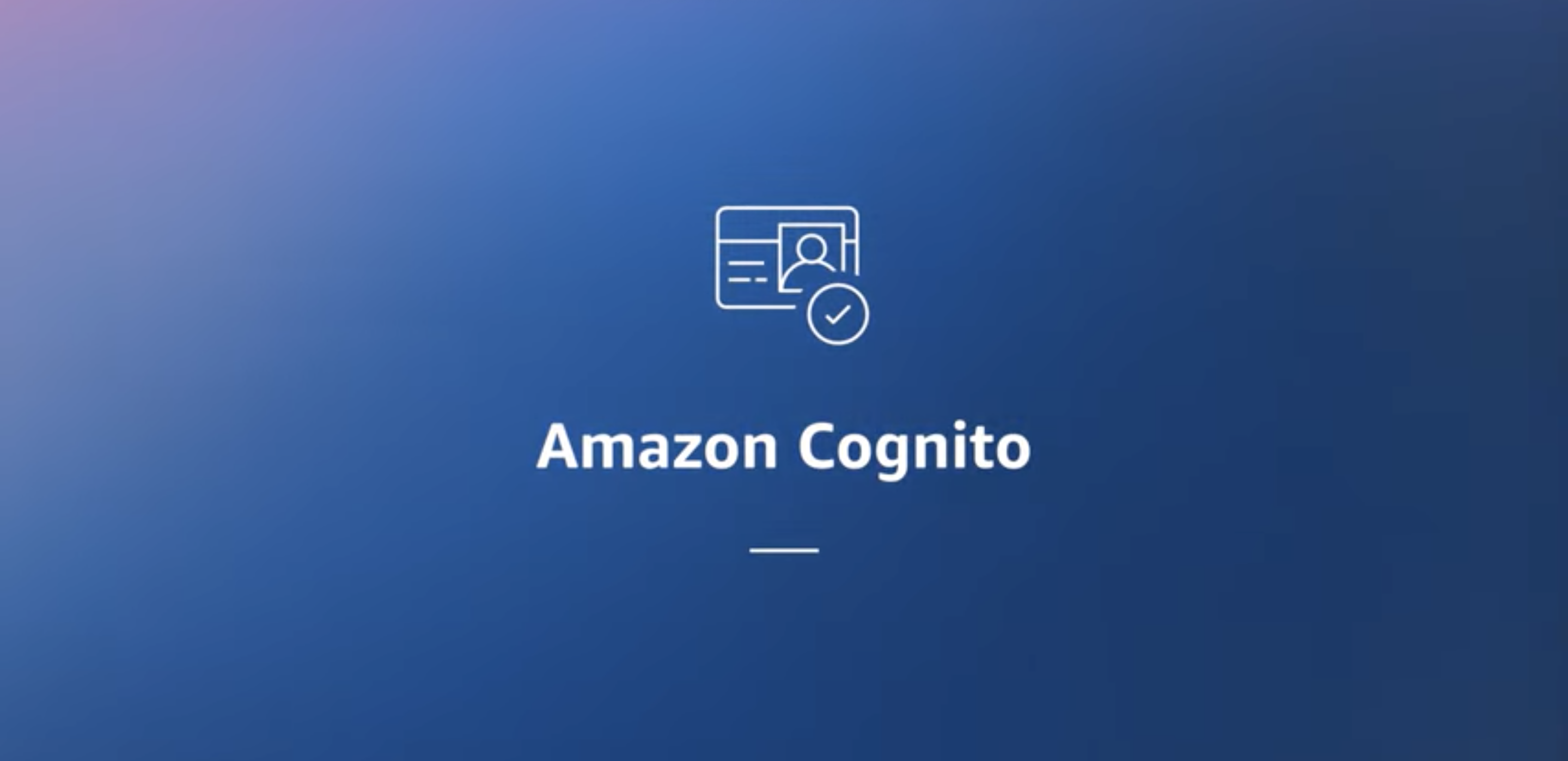 身份验证服务— 客户IAM（CIAM）— Amazon Cognito — AWS