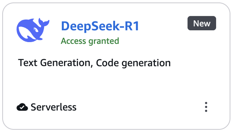 "Card displaying 'DeepSeek-R1' with access granted, labeled as new, featuring text and code generation, and marked as serverless."