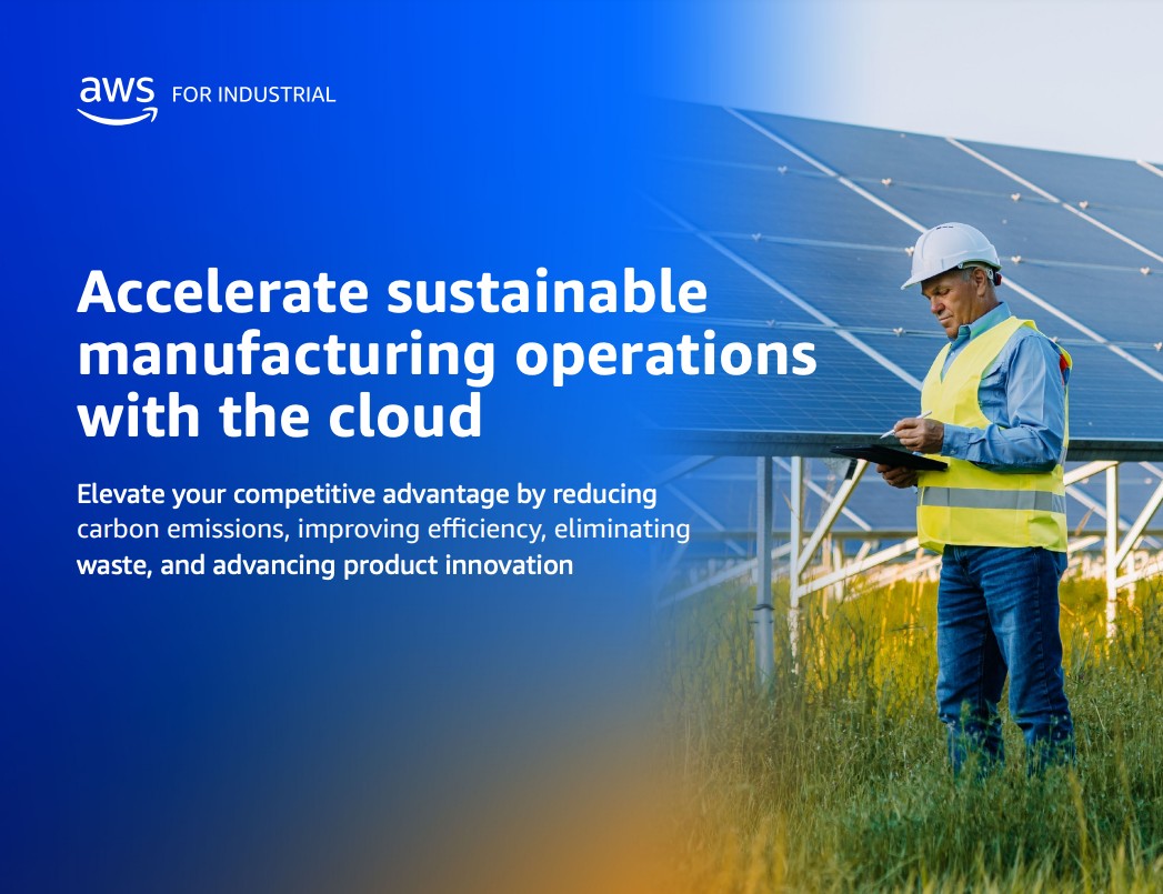 A promotional image for AWS for Industrial showing a worker in a safety vest and helmet inspecting solar panels, with text highlighting sustainable manufacturing operations, carbon emission reduction, efficiency, waste elimination, and innovation through cloud solutions.