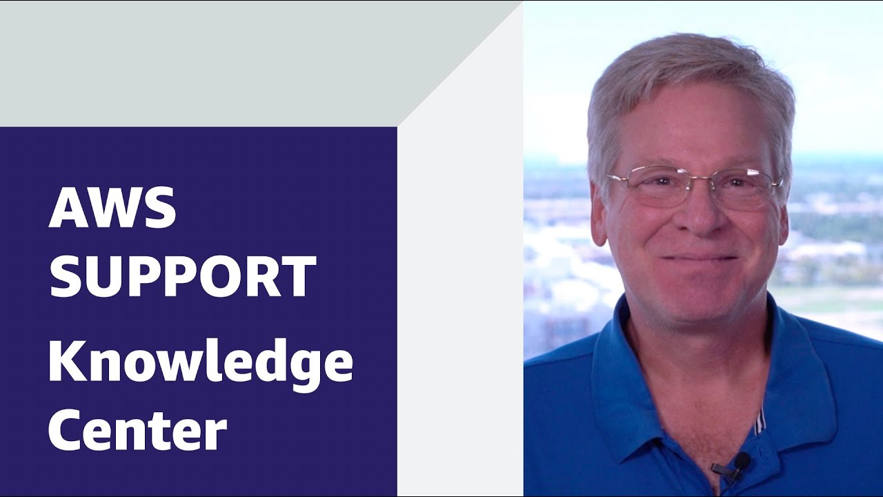 A promotional image for AWS Support Knowledge Center featuring a man with glasses and a blue shirt, with text on the left side that reads 'AWS SUPPORT Knowledge Center.'