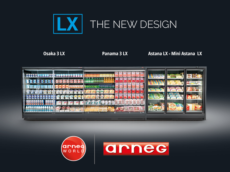 Image showcasing Arneg's new LX design series of commercial refrigeration display cases, including Osaka 3 LX, Panama 3 LX, and Astana LX - Mini Astana LX, filled with various refrigerated food products. The Arneg logo and 'The New Design' are also featured.