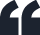 A large, dark quotation mark icon suitable for use in solution case studies or testimonial sections.