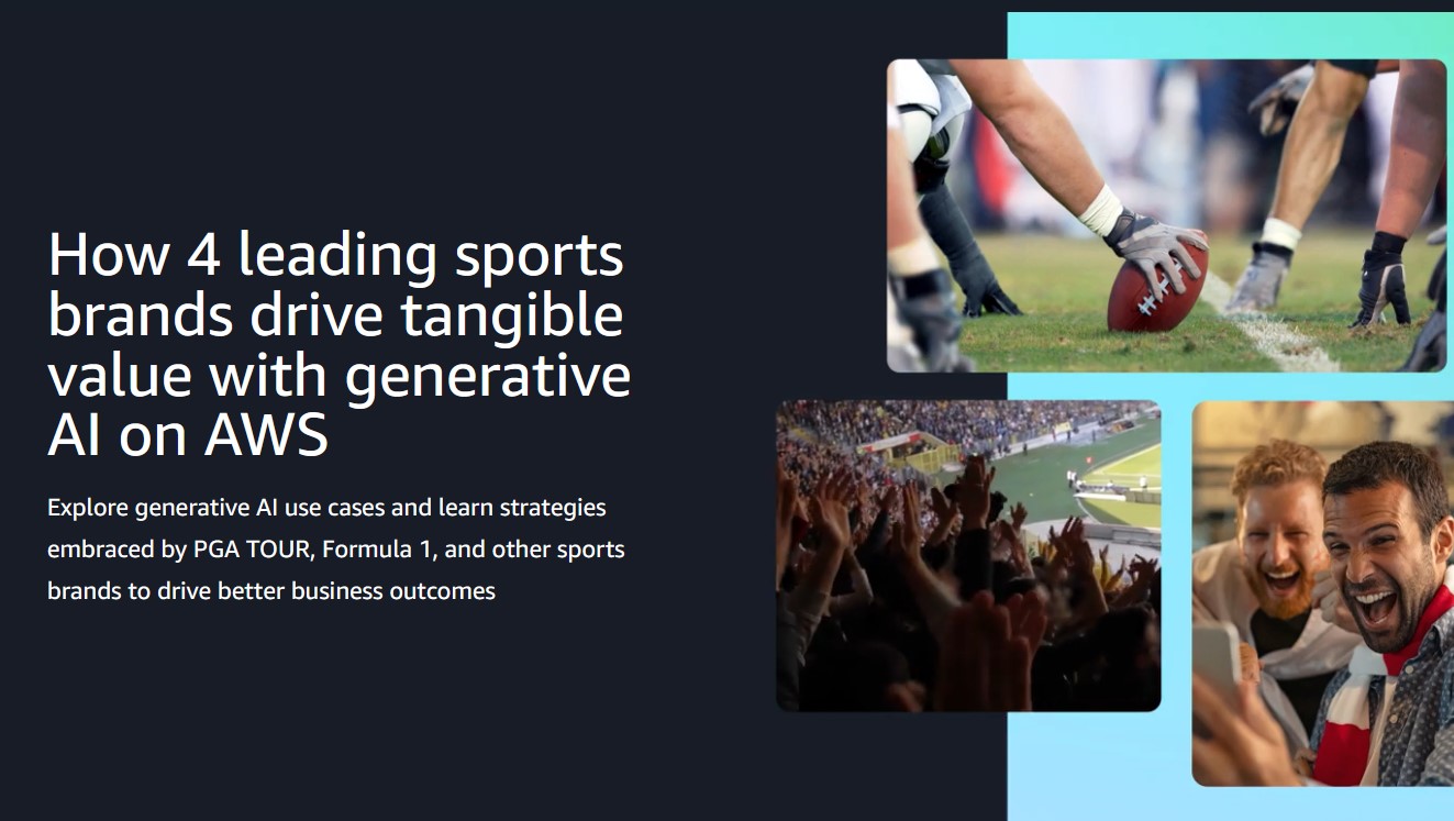 Text reading "How 4 leading sports brands drive tangible value with generative AI on AWS" alongside images of a football game, a cheering stadium crowd, and blurred individuals.