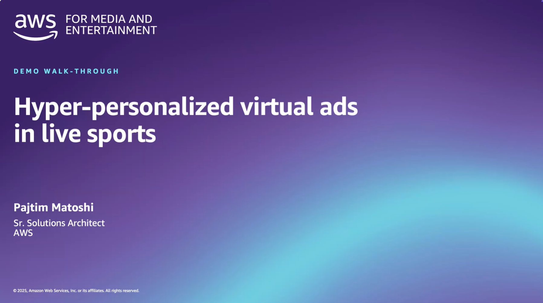 Slide titled 'Hyper-personalized virtual ads in live sports' for an AWS Media and Entertainment demo walk-through, presented by Pajtim Matoshi, Sr. Solutions Architect at AWS.
