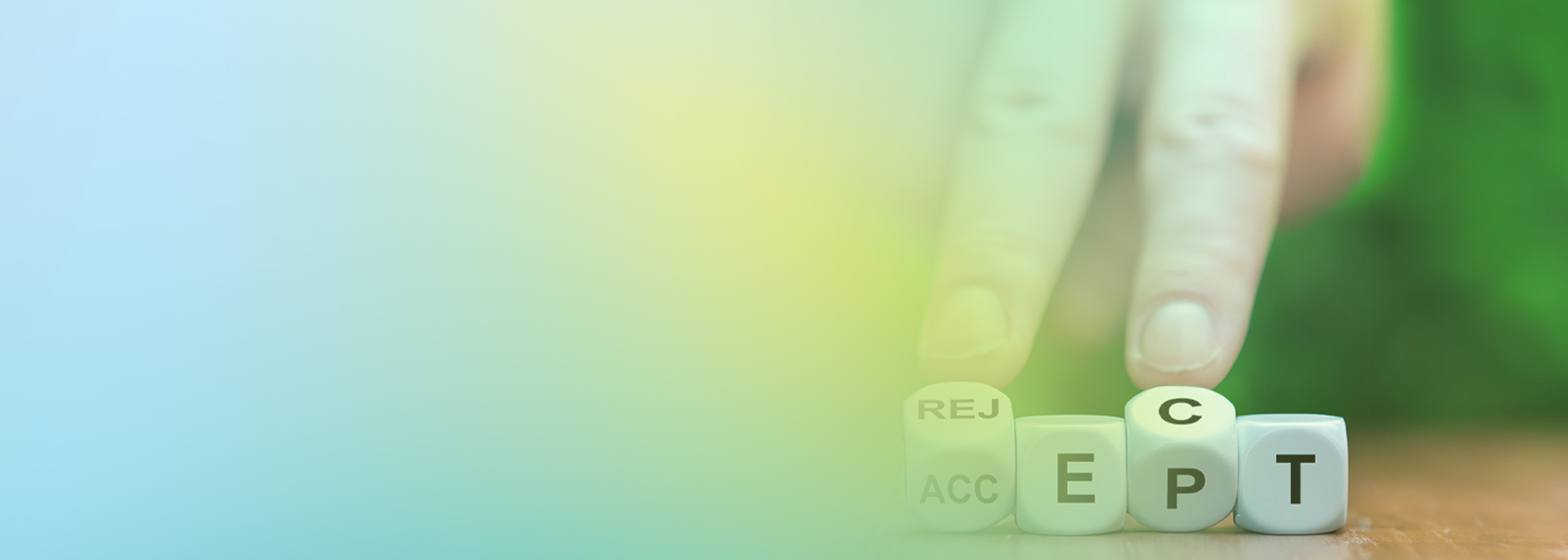 A hand arranges dice on a table that spell out the word 'ACCEPT', with the first dice showing 'REJ' and 'ACC' as options, symbolizing the concept of acceptance and rejection.