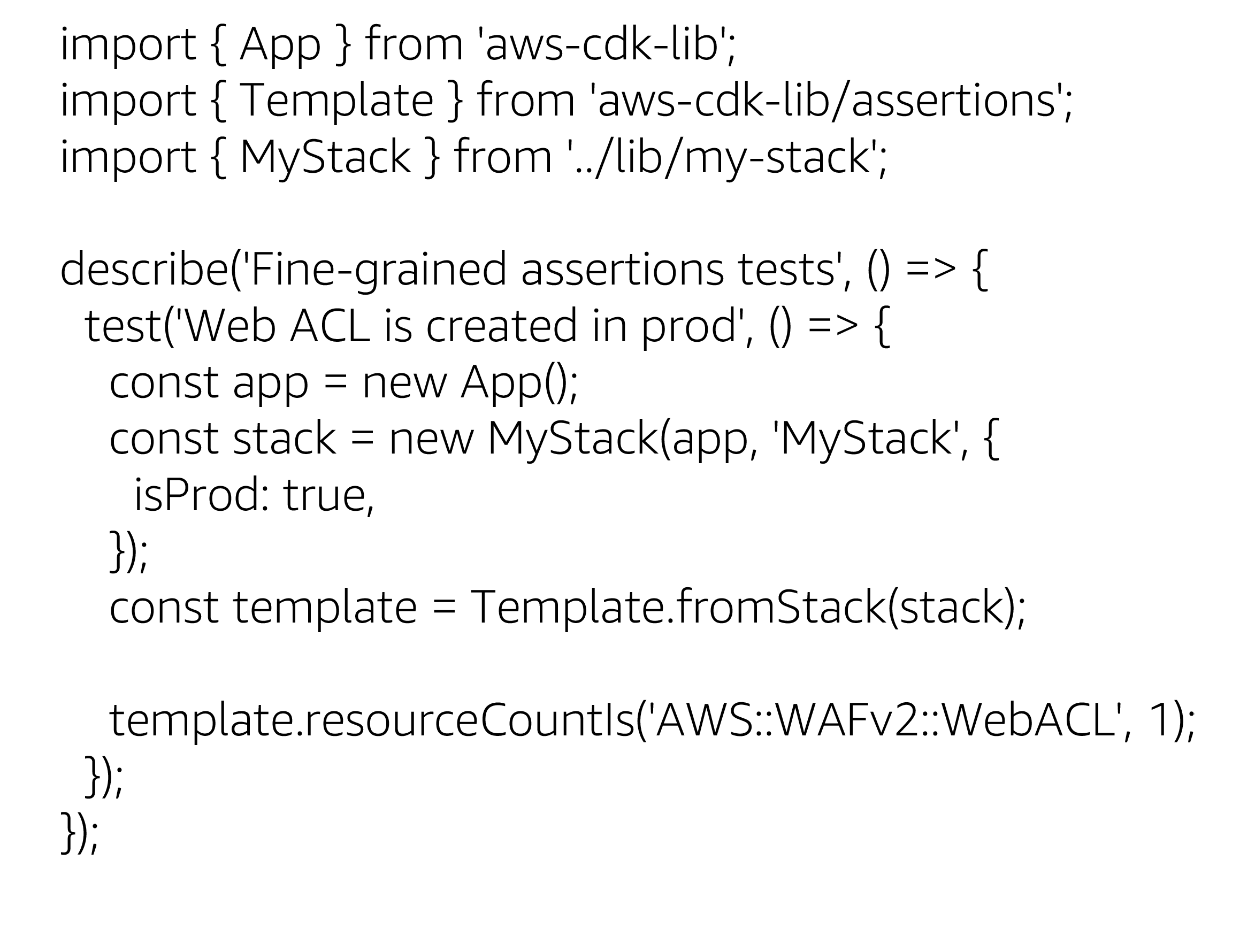 Screenshot of a JavaScript code example for AWS Cloud Development Kit (CDK) unit testing, demonstrating fine-grained assertions using the 'assertions' library to verify that a Web ACL is created in a production stack with the expected resource count.