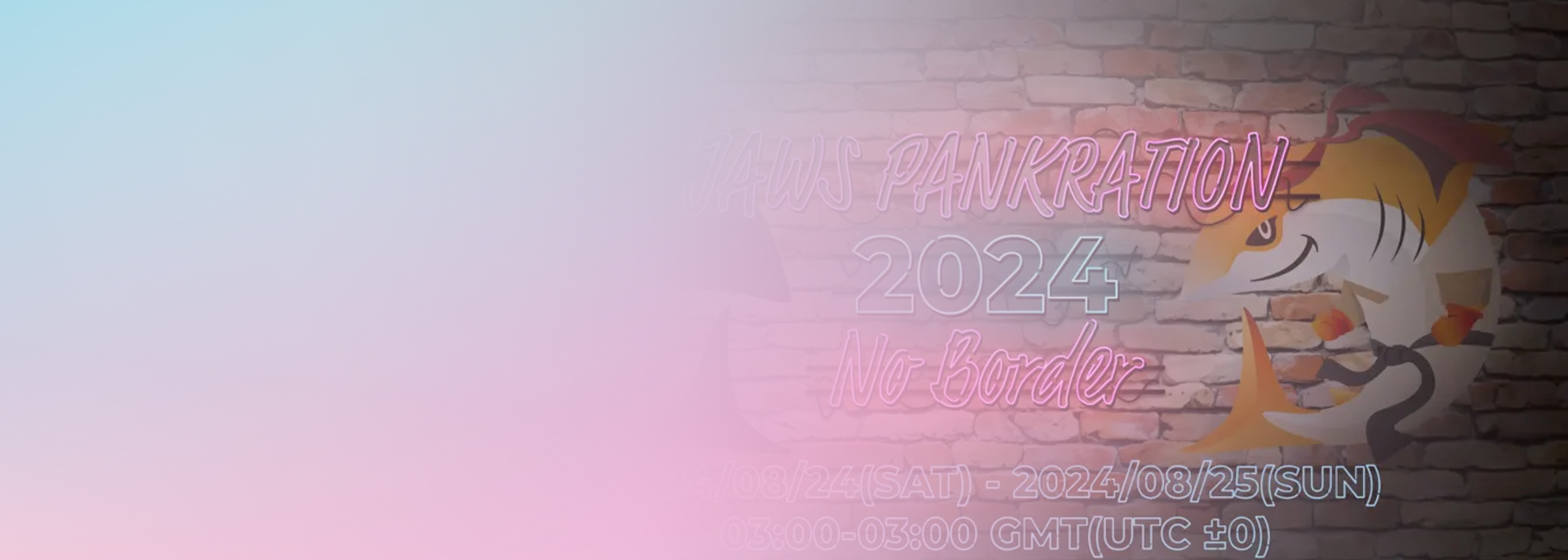 Event banner for JAWS PANKRATION 2024, featuring a stylized shark illustration, the event title, 'No Border' tagline, and event dates (August 24-25, 2024) with a brick wall background and pastel pink-blue gradient overlay.