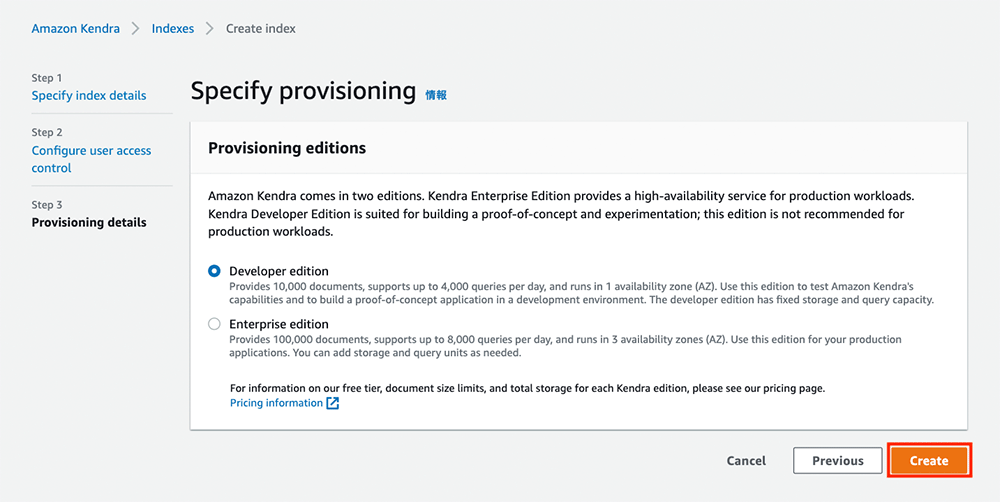 Screenshot of the Amazon Kendra console showing the step to specify provisioning editions during the index creation process. The options include Developer edition and Enterprise edition, with descriptions of capacity and usage for each. The 'Create' button is highlighted at the bottom right.