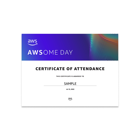 Sample certificate of attendance for AWSome Day event, displaying a placeholder for attendee name and date, with AWS branding and modern design elements.