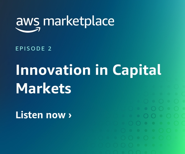 AWS Marketplace podcast episode 2 cover image titled 'Innovation in Capital Markets' with a prompt to listen now.