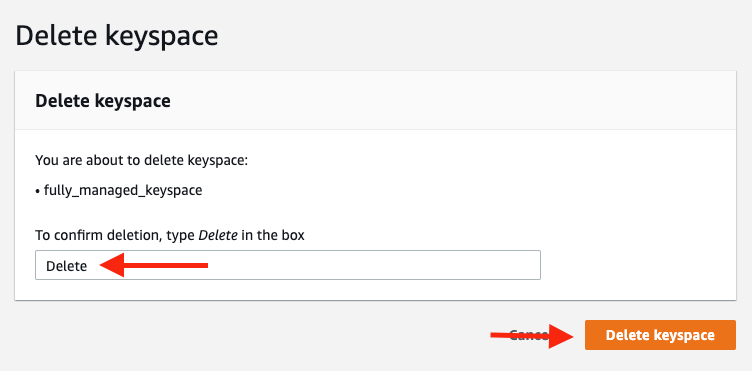 Type &quot;Delete&quot; in the box, and then choose &quot;Delete keyspace&quot; to delete your keyspace