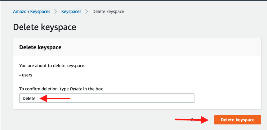 Type &quot;Delete&quot; in the box, and then choose &quot;Delete keyspace&quot; to delete your keyspace