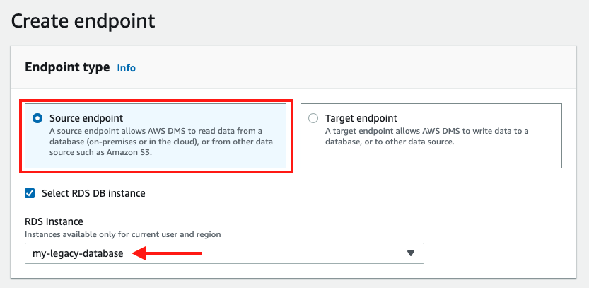 In the endpoint creation wizard, choose to create a &quot;Source endpoint&quot;