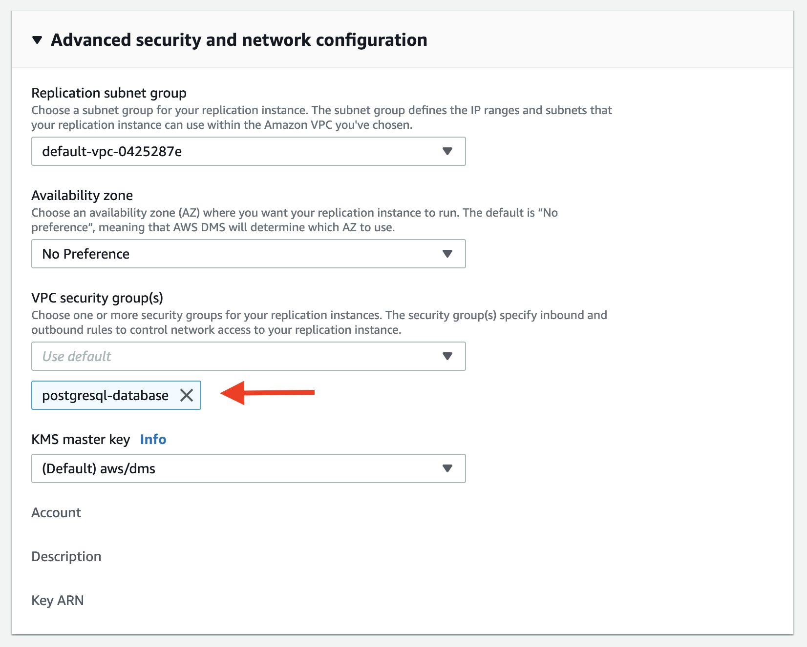 Choose the same security group that you attached to your Amazon RDS database