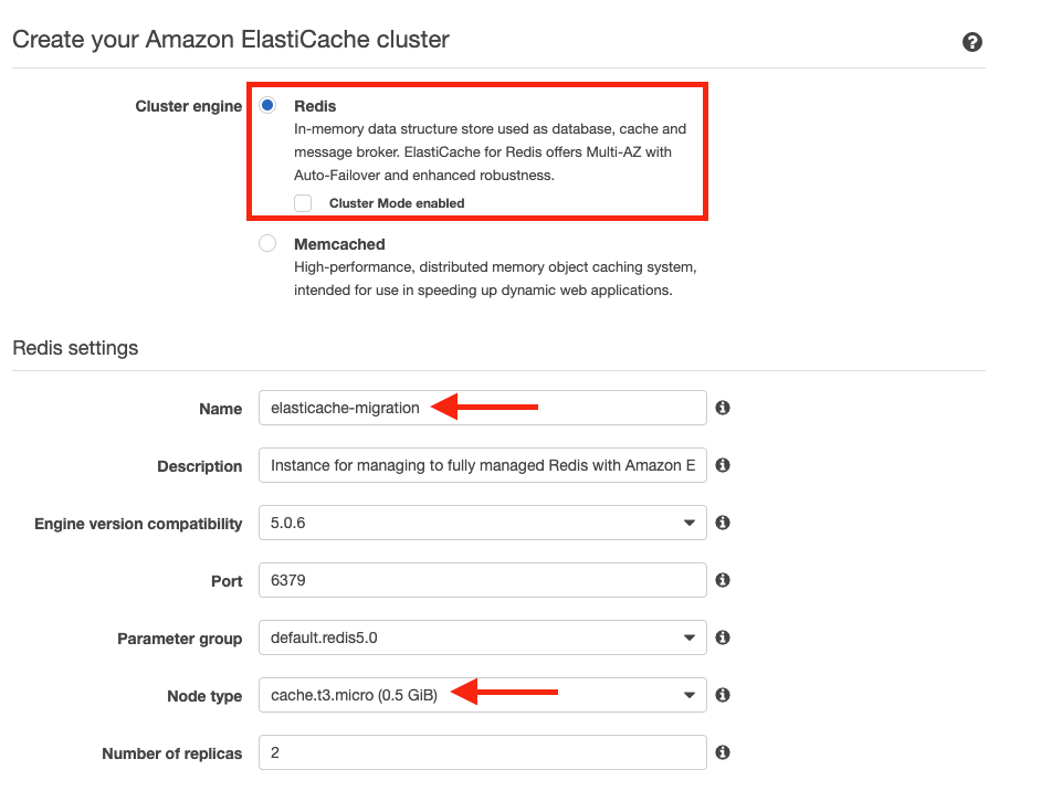 Choose &quot;Redis&quot; as your &quot;Cluster engine&quot;