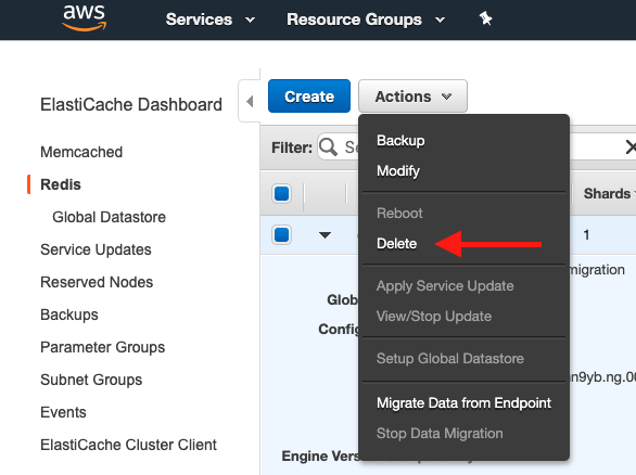 Choose your ElastiCache cluster, and then choose &quot;Delete&quot;