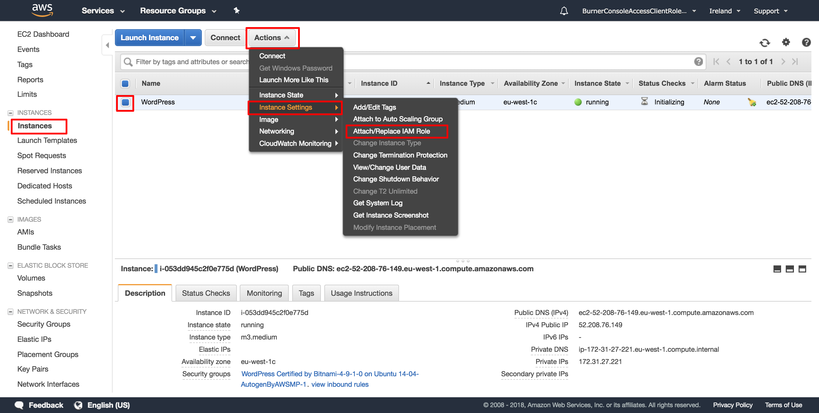  From the Actions menu choose Instance Settings &gt; Attach/Replace IAM Role