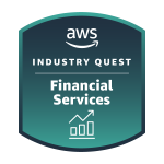 AWS Industry Quest: Abzeichen f&uuml;r Finanzdienstleistungen